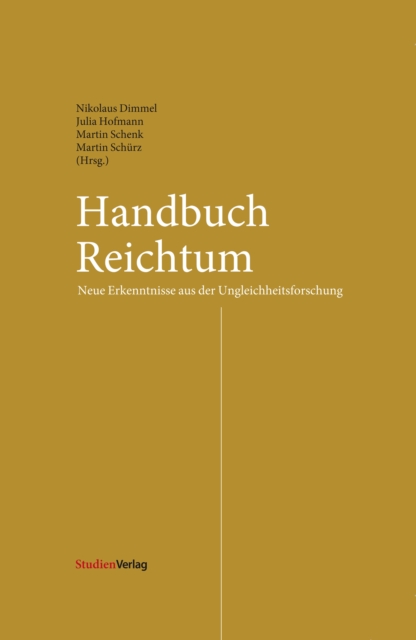 Handbuch Reichtum : Neue Erkenntnisse aus der Ungleichheitsforschung, EPUB eBook