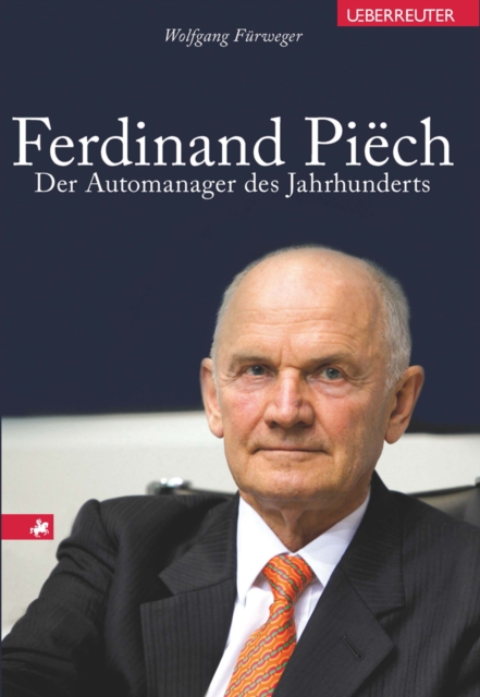 Ferdinand Piech : Der Automanager des Jahrhunderts, EPUB eBook