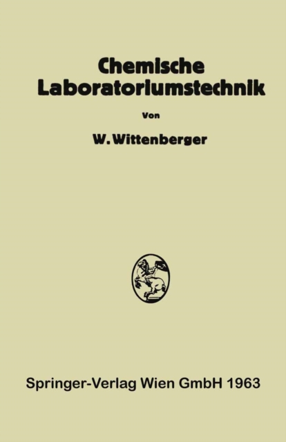Chemische Laboratoriumstechnik : Ein Hilfsbuch fur Laboranten und Fachschuler, PDF eBook