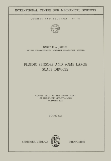 Fluidic Sensors and some Large Scale Devices : Course held at the Department of Hydro- and Gas-Dynamics October 1970, PDF eBook