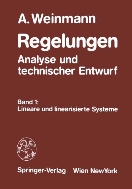 Regelungen Analyse und technischer Entwurf : Band 1: Lineare und linearisierte Systeme, PDF eBook