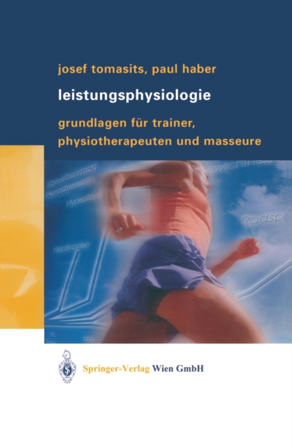 Leistungsphysiologie : Grundlagen fur Trainer, Physiotherapeuten und Masseure, PDF eBook
