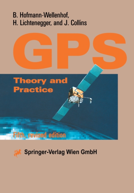 Global Positioning System : Theory and Practice, PDF eBook