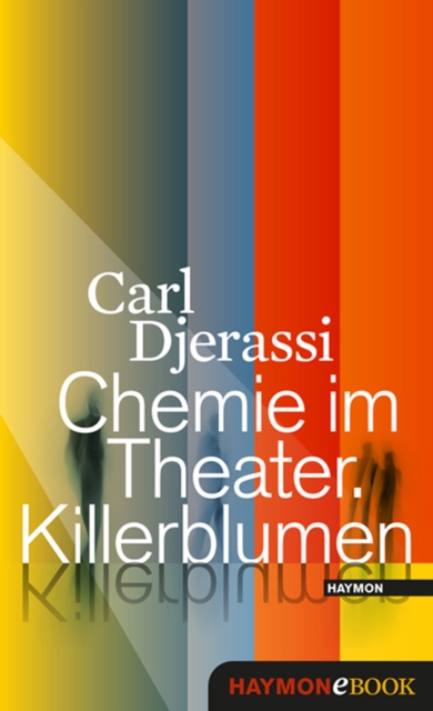 Chemie im Theater. Killerblumen : Ein Lesedrama, EPUB eBook