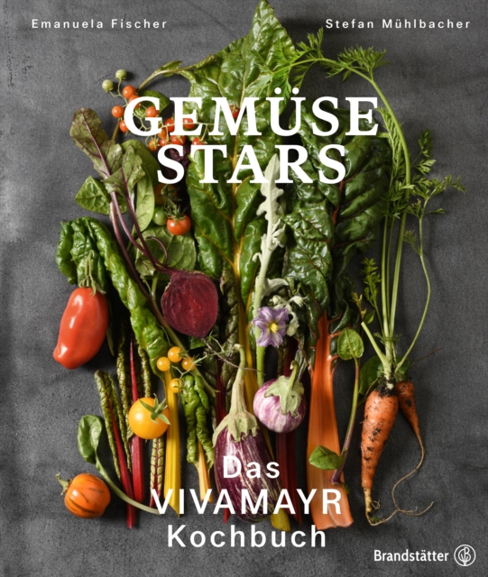 Gemuse Stars : Das VIVAMAYR Kochbuch, EPUB eBook