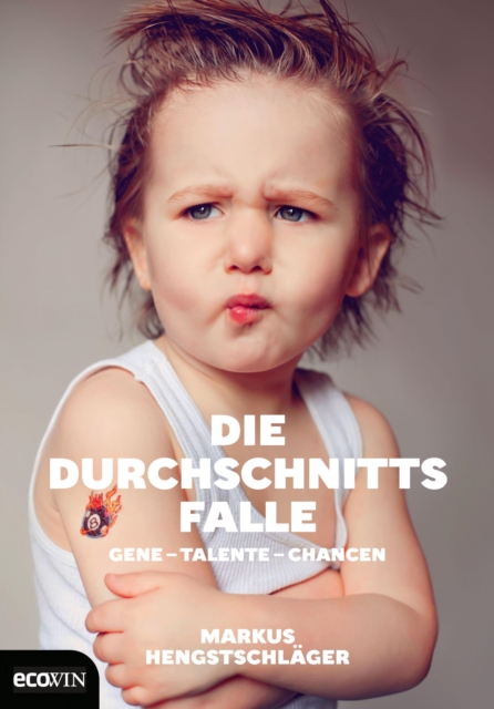 Die Durchschnittsfalle : Gene - Talente - Chancen, EPUB eBook