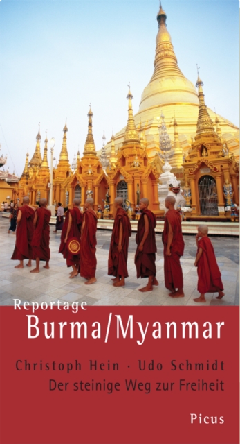 Reportage Burma/Myanmar : Der steinige Weg zur Freiheit, EPUB eBook