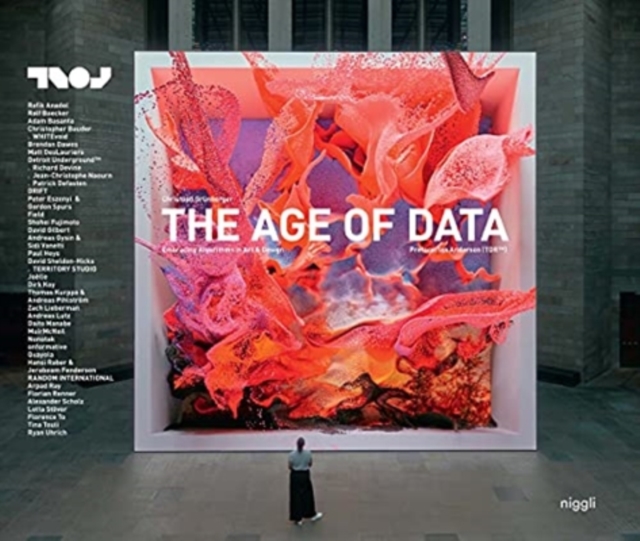 The Age of Data : Embracing Algorithms in Art & Design, Hardback Book