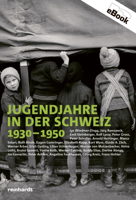 Jugendjahre in der Schweiz 1930-1950, EPUB eBook