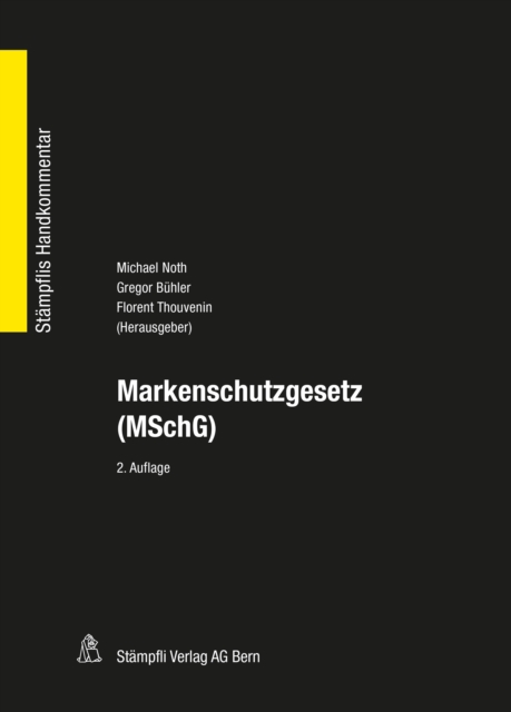 Markenschutzgesetz (MSchG) : Bundesgesetz uber den Schutz von Marken und Herkunftsangaben vom 28. August 1992, PDF eBook
