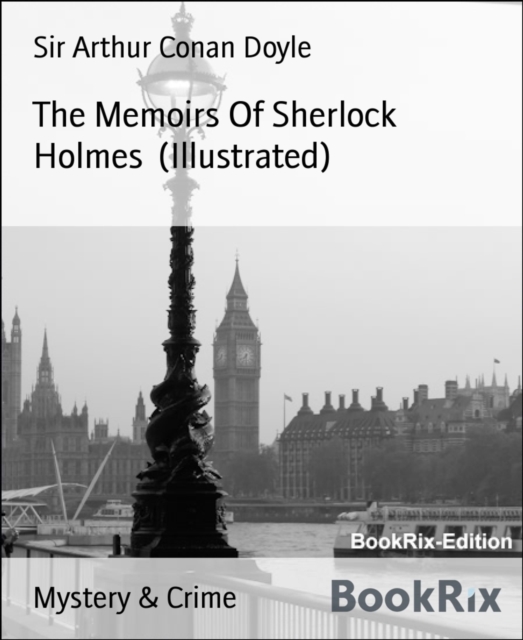 The Memoirs Of Sherlock Holmes (Illustrated), EPUB eBook