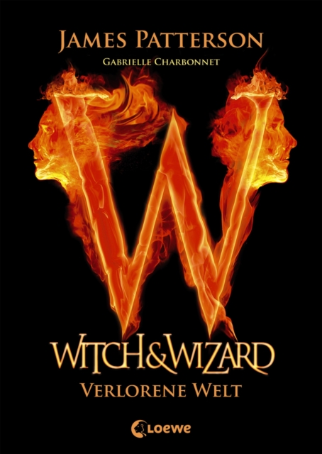 Witch & Wizard (Band 1) - Verlorene Welt, EPUB eBook
