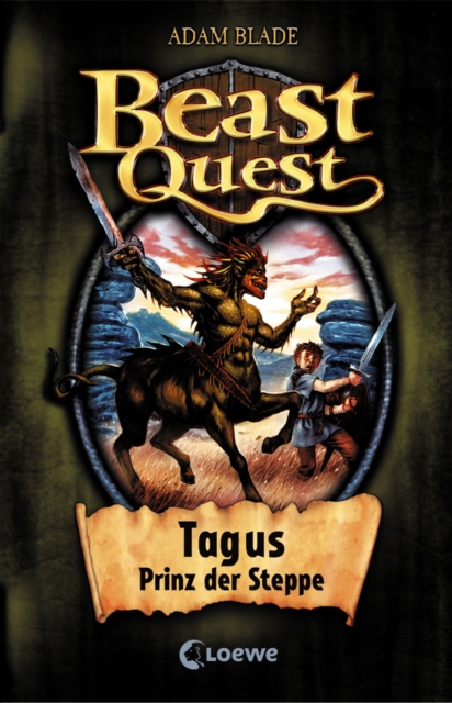 Beast Quest (Band 4) - Tagus, Prinz der Steppe, EPUB eBook