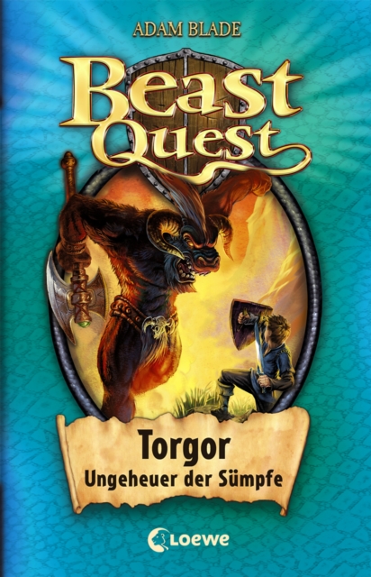 Beast Quest (Band 13) - Torgor, Ungeheuer der Sumpfe : Aufregender Abenteuerroman fur Kinder ab 8 Jahre, EPUB eBook