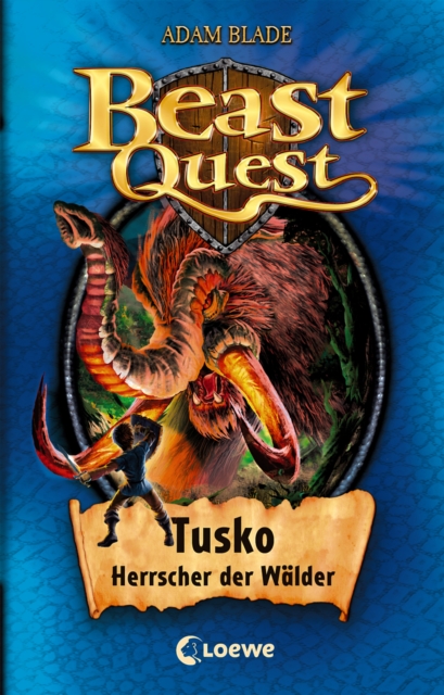 Beast Quest (Band 17) - Tusko, Herrscher der Walder : Mitreiendes Abenteuerkinderbuch ab 8 Jahre, EPUB eBook