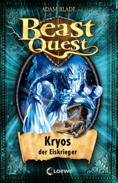 Beast Quest (Band 28) - Kryos, der Eiskrieger : Spannender Abenteuerroman ab 8 Jahre, EPUB eBook