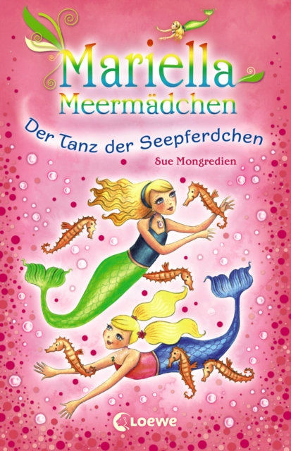 Mariella Meermadchen - Der Tanz der Seepferdchen : Spannende Unterwasserabenteuer fur Kinder ab 7 Jahre, EPUB eBook