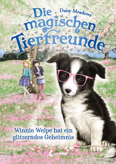 Die magischen Tierfreunde (Band 10) - Winnie Welpe hat ein glitzerndes Geheimnis : Erstlesebuch mit suen Tieren ab 7 Jahre, EPUB eBook