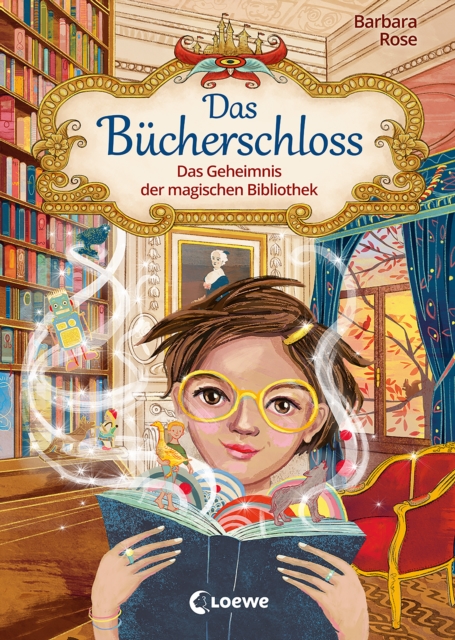 Das Bucherschloss (Band 1) - Das Geheimnis der magischen Bibliothek : Zauberhaftes Kinderbuch fur Madchen und Jungen ab 8 Jahre, EPUB eBook