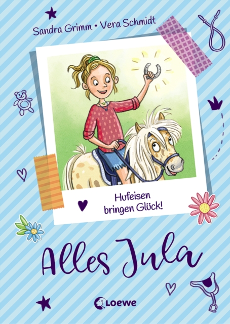 Alles Jula (Band 3) - Hufeisen bringen Gluck! : Kinderbuch fur Madchen ab 7 Jahre, Erstlesebuch, EPUB eBook