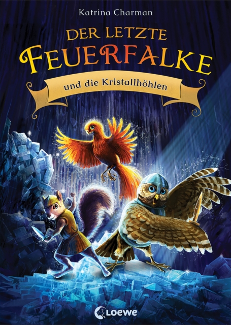 Der letzte Feuerfalke und die Kristallhohlen (Band 2) : Spannendes Erstlesebuch fur Jungen und Madchen ab 7 Jahre, EPUB eBook