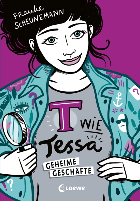 T wie Tessa (Band 3) - Geheime Geschafte : Cooler Agentenroman von Frauke Scheunemann fur Kinder ab 11 Jahren, EPUB eBook