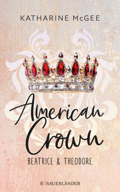 American Crown - Beatrice & Theodore : Band 1, EPUB eBook