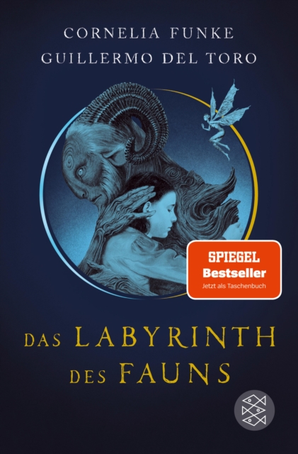 Das Labyrinth des Fauns : Poetischer Fantasy-Roman von Cornelia Funke¦Inspiriert von Guillermo del Toros  Meisterwerk »Pans Labyrinth«, EPUB eBook