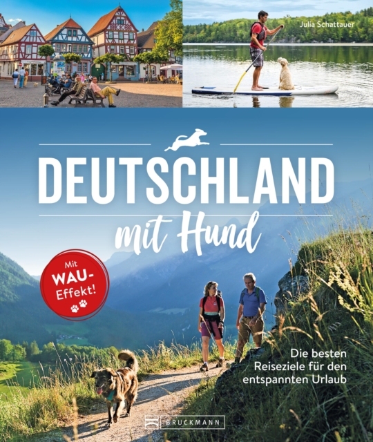 Deutschland mit Hund : Die besten Reiseziele fur den entspannten Urlaub, EPUB eBook