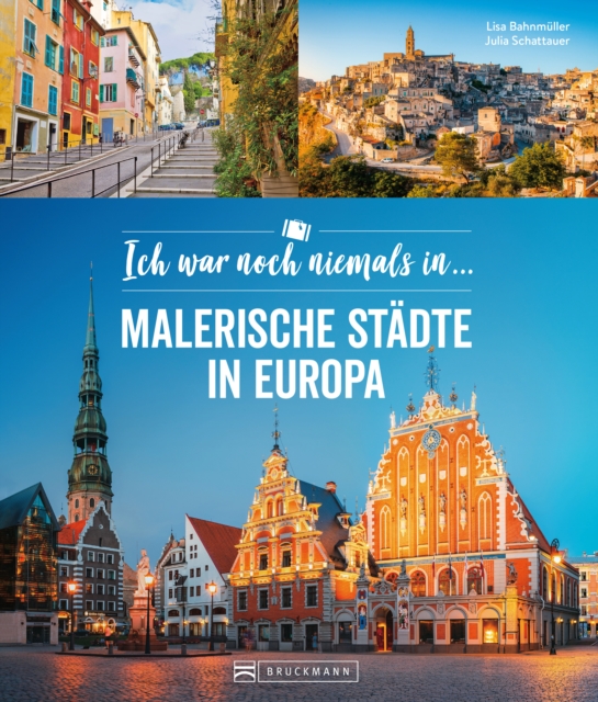 Ich war noch niemals in ... : Malerische Stadte in Europa, EPUB eBook