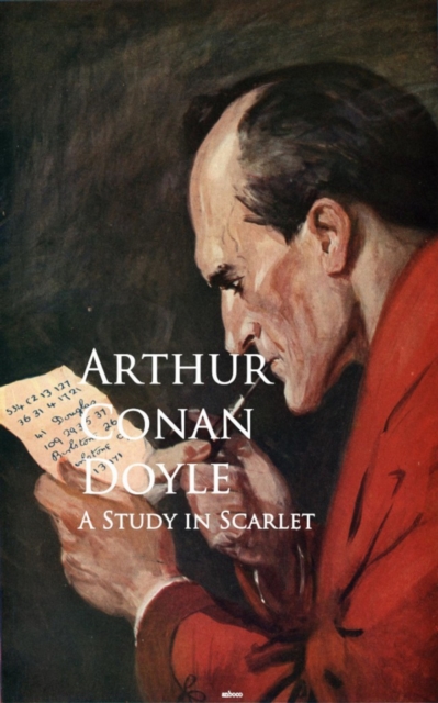 A Study in Scarlet : Bestsellers and famous Books, EPUB eBook