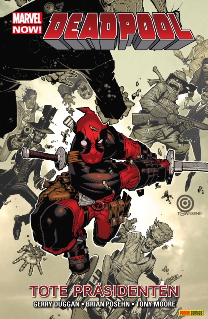 Marvel Now! Deadpool 1 - Tote Prasidenten, PDF eBook