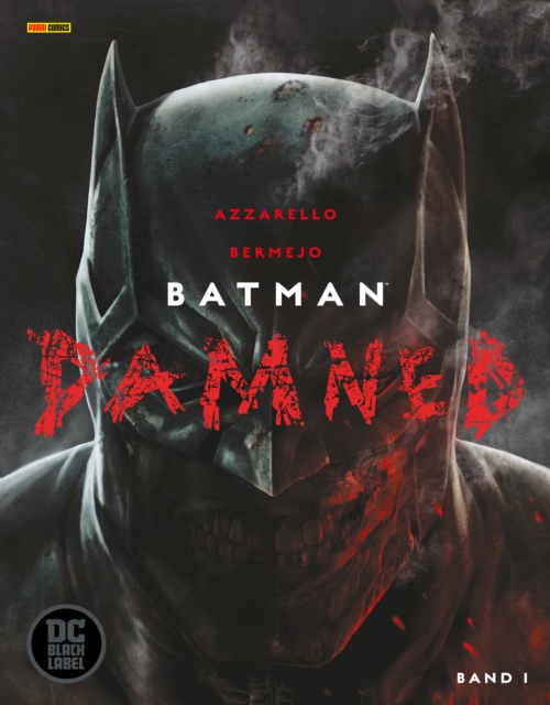 Batman Damned, Band 1 (Black Label), PDF eBook