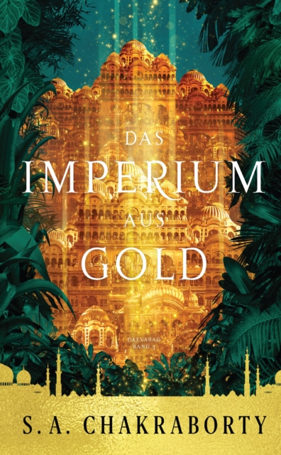 Das Imperium aus Gold - Daevabad Band 3, EPUB eBook