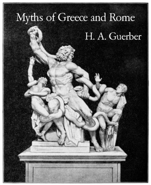 Myths of Greece and Rome, EPUB eBook