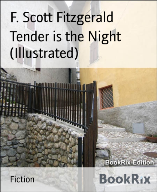 Tender is the Night (Illustrated), EPUB eBook