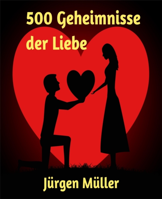500 Geheimnisse der Liebe, EPUB eBook