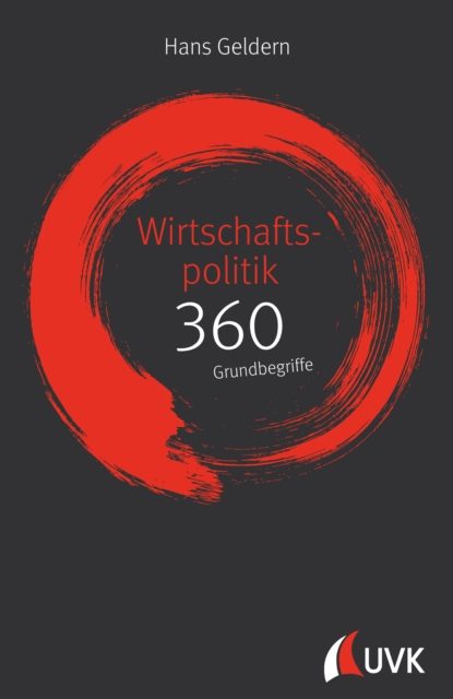 Wirtschaftspolitik: 360 Grundbegriffe kurz erklart, EPUB eBook