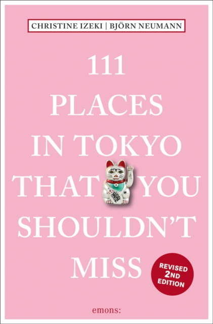 111 Places in Tokyo That You Shouldn't Miss, Paperback / softback Book