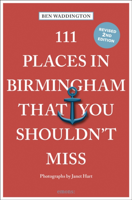 111 Places in Birmingham That You Shouldn't Miss, Paperback / softback Book