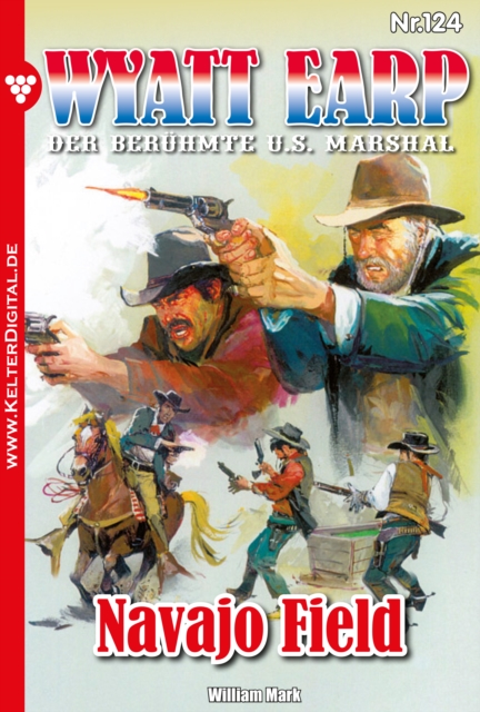 Wyatt Earp 124 - Western : Navajo Field, EPUB eBook