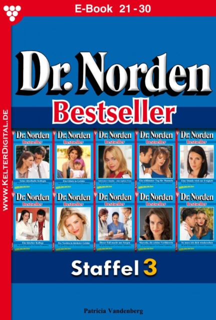 E-Book 21-30 : Dr. Norden Bestseller Staffel 3 - Arztroman, EPUB eBook