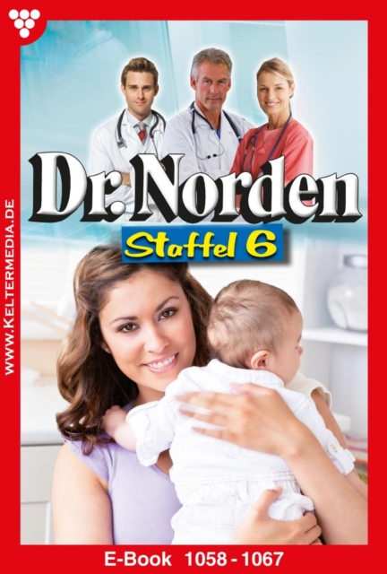 Dr. Norden Staffel 6 - Arztroman, EPUB eBook