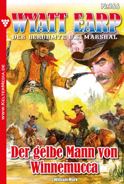 Der gelbe Mann von Winnemucca : Wyatt Earp 166 - Western, EPUB eBook