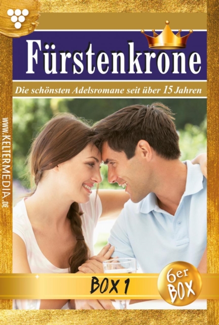 E-Book 1-6 : Furstenkrone Jubilaumsbox 1 - Adelsroman, EPUB eBook