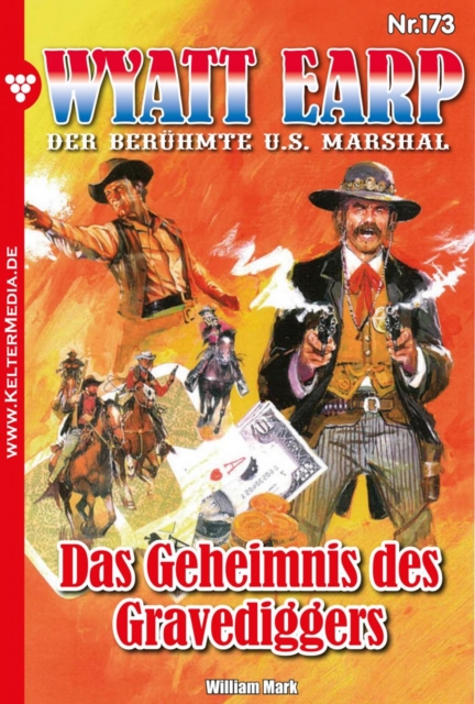 Das Geheimnis des Gravediggers : Wyatt Earp 173 - Western, EPUB eBook