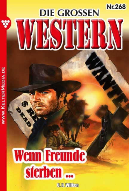 Wenn Freunde sterben ... : Die groen Western 268, EPUB eBook