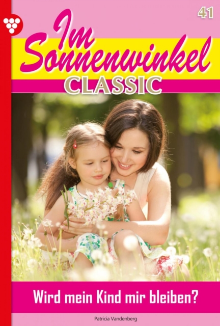 Im Sonnenwinkel Classic 41 - Familienroman, EPUB eBook