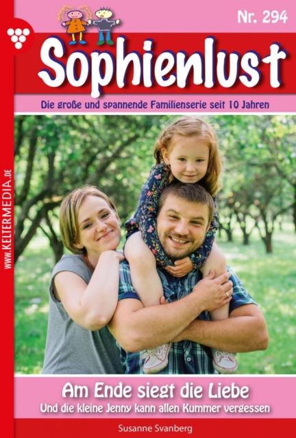 Sophienlust 294 - Familienroman : Am Ende siegt die Liebe, EPUB eBook