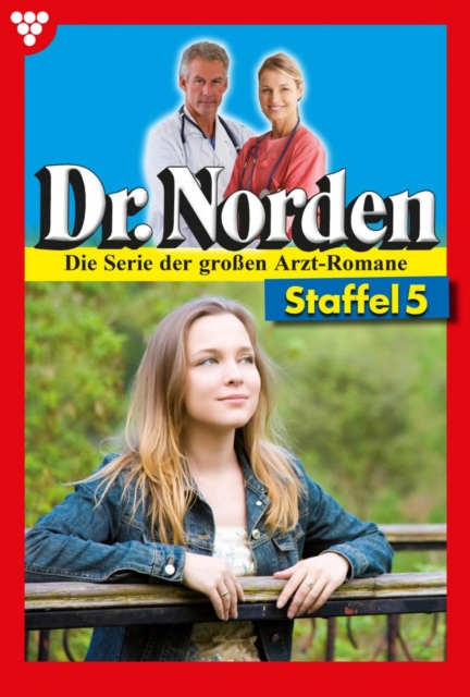 Dr. Norden (ab 600) Staffel 5 - Arztroman, EPUB eBook